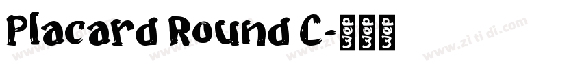 Placard Round C字体转换